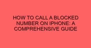 How to Call a Blocked Number on iPhone: A Comprehensive Guide - how to call a blocked number on iphone a comprehensive guide 6535 image jpg png